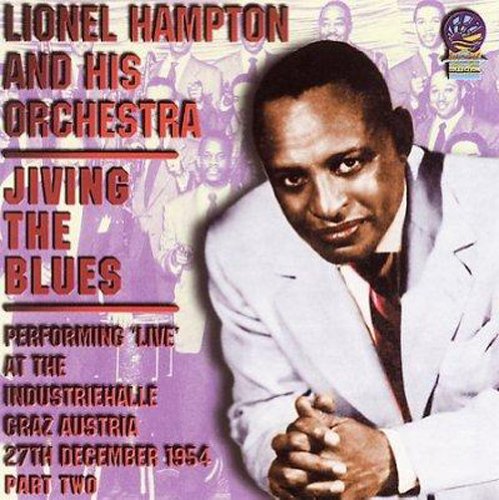 Lionel Hampton - Jiving the Blues Vol.2: Performing Live at the Industriehalle, Graz, Austria 27 Dec 1954 [CD]