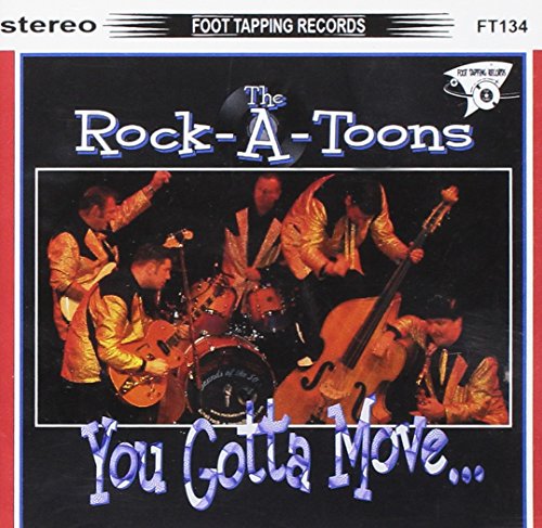 Rock-a-toons, The - You Gotta Move [CD]
