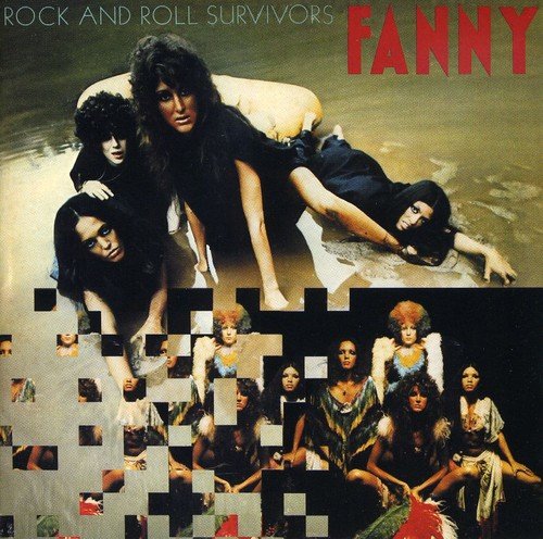 "CD cover for 'Fanny - Rock And Roll Survivors' with two images of the band."