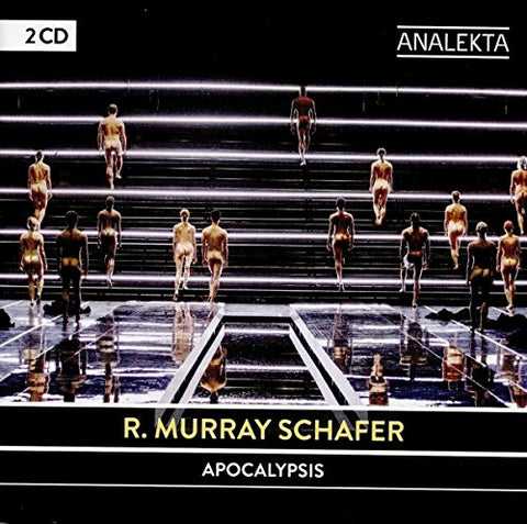 Luminato Festival 2015 - R. Murray Schafer: Apocalypsis [CD]