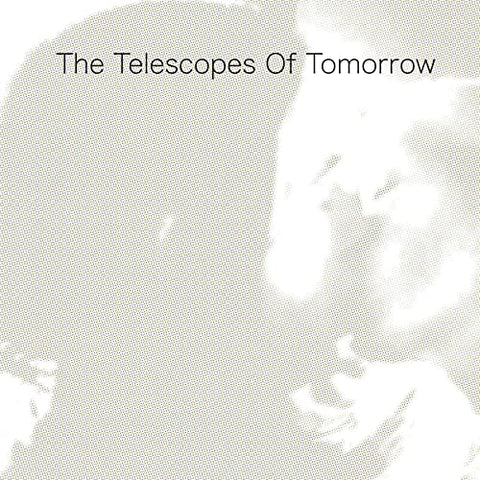 Telescopes The - Of Tomorrow [CD]