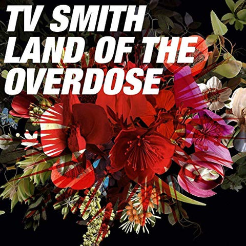 TV Smith - Land of the Overdose [CD]
