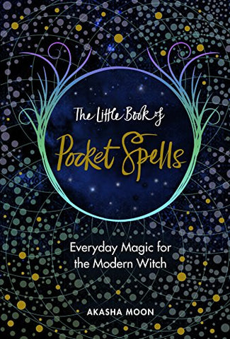 Akasha Moon - The Little Book of Pocket Spells