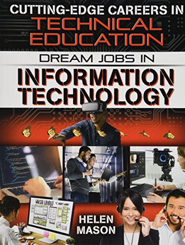Dream Jobs Information Tech (Cutting-Edge Careers in Technical Education)