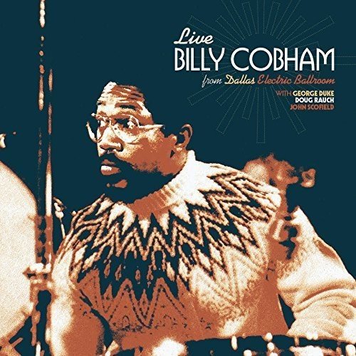 Billy Cobham - Live Electric Ballroom In Dallas Texas 1975 [CD]