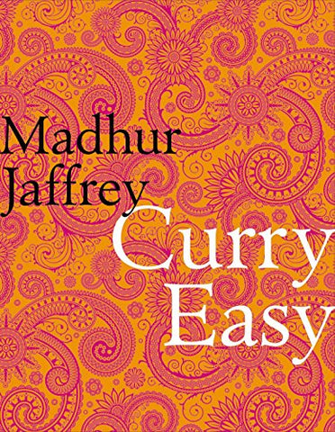 Madhur Jaffrey - Curry Easy