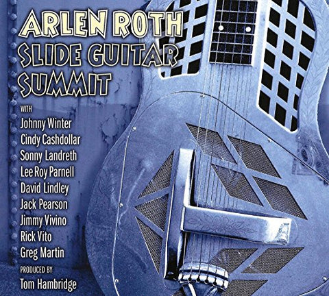 Arlen Roth - Slide Guitar Summit [CD]