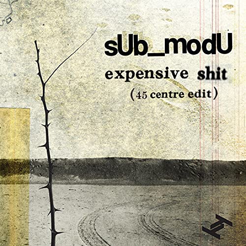 Sub_modu - Expensive Shit [7"] [VINYL]