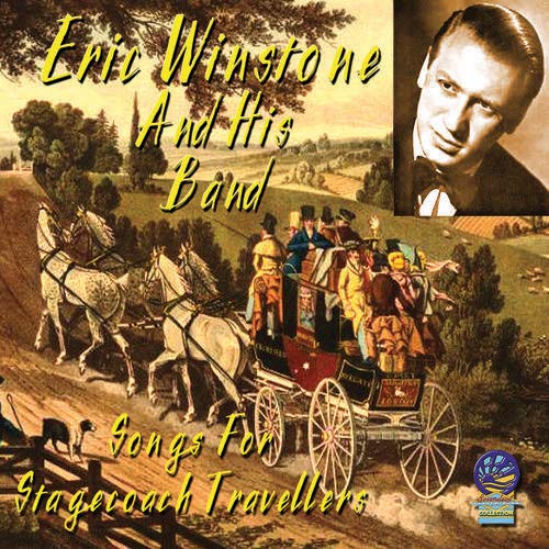 Eric Winstone And His Band - Songs For Stagecoach Travellers [CD]