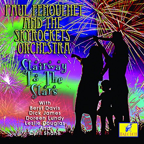 Paul Fenoulhet & The Skyrockets Orch' - Stairway To The Stars [CD]