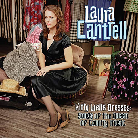 Laura Cantrell - Kitty Wells Dresses: Songs Of The Queen Of Country Music [CD]