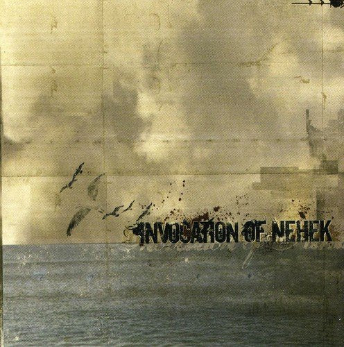 "Album cover with 'Invocation of Nehek' text, birds flying over water, grungy, sepia-toned background."