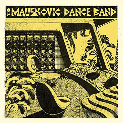 Mauskovic Dance Band The - The Mauskovic Dance Band [VINYL]