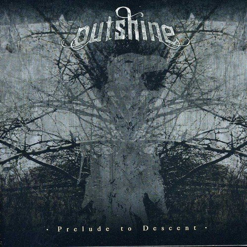 Outshine - Prelude To Descent [CD]