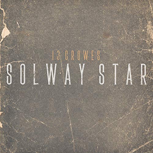 The alt text for the image is: "Grey, worn vinyl cover with '13 Crowes Solway Star' text".