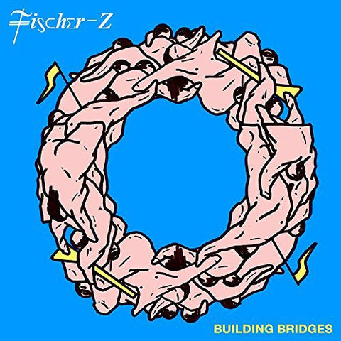 Fischer-Z - Building Bridges [CD]