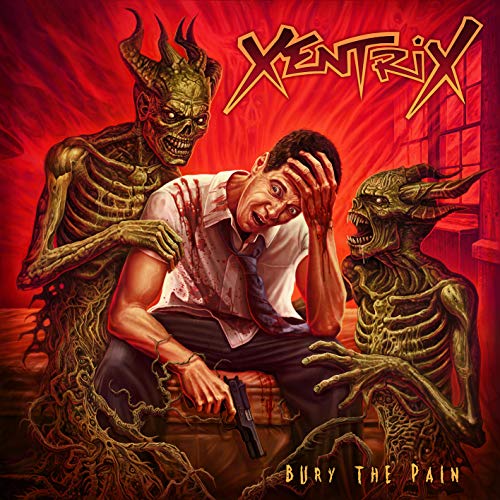 Xentrix - Bury The Pain [VINYL]