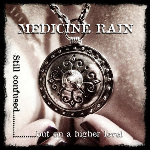 Medicine Rain - Still Confused But On A Higher Level Audio CD