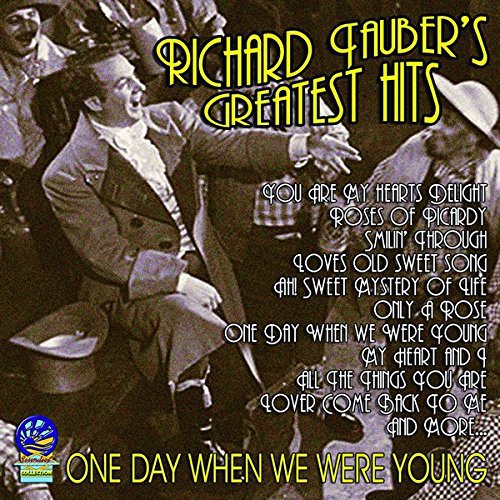Richard Tauber - Greatest Hits - One Day When We Were Young [CD]