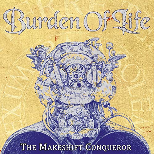 Burden Of Life - The Makeshift Conquerer [CD]