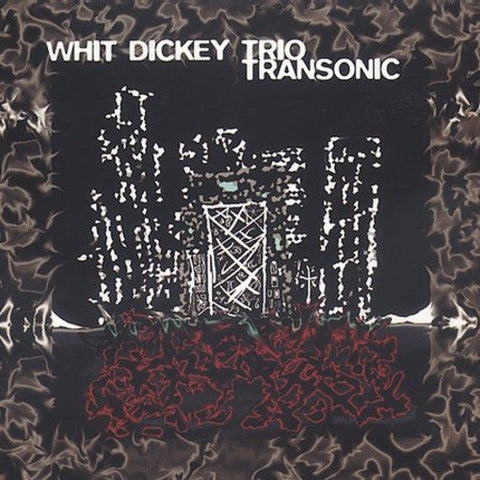 Whit Dickey Trio - Transonic [CD]