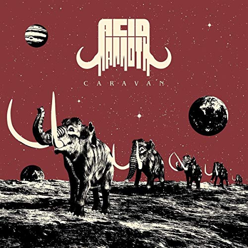 Acid Mammoth - Caravan [VINYL]