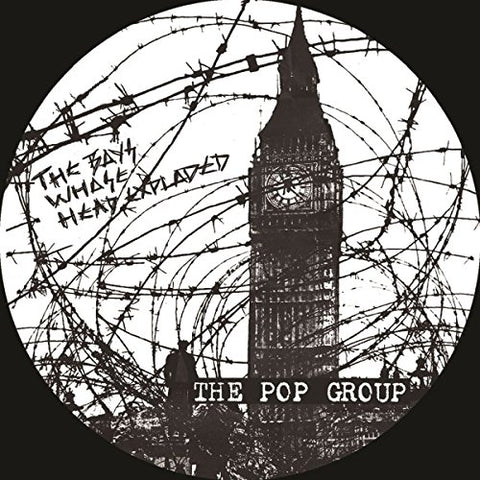 THE POP GROUP - THE BOYS WHOSE HEAD EXPLODED [VINYL]