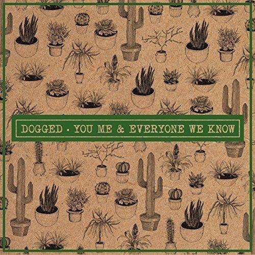 CD album cover titled "Dogged" by "You Me And Everyone We Know" with a compact disc.