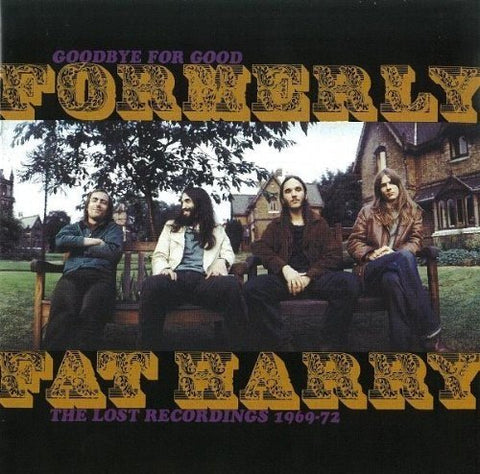 Formerly Fat Harry - Goodbye For Good [CD]