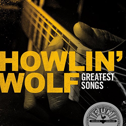 "CD cover with 'HOWLIN' WOLF GREATEST SONGS' text and a hand playing guitar."