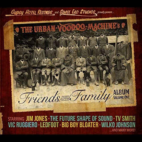 Urban Voodoo Machine, The - Friends And Family Album Volume 1 [CD]