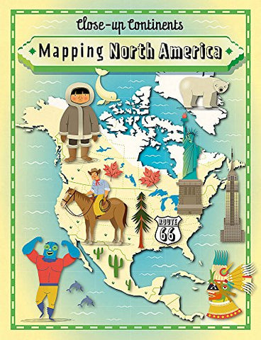 Mapping North America (Close-up Continents)