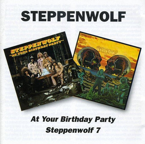 Steppenwolf - At Your Birthday Party / Steppenwolf 7 [CD]