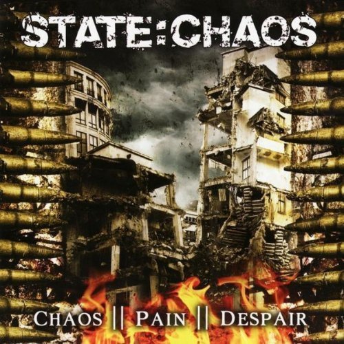 "Album cover with burning buildings and ammunition, 'State:chaos' and 'chaos pain despair' text."