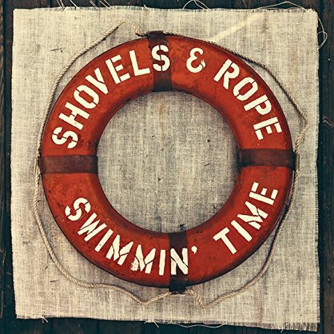 Shovels & Rope - Swimmin' Time  [VINYL]