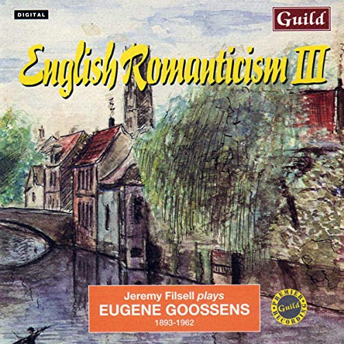 Sir eugene Goossens - English Romanticism, Vol.3 [CD]