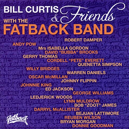 CD cover for "Bill Curtis & Friends With Fatback Band," listing musicians.