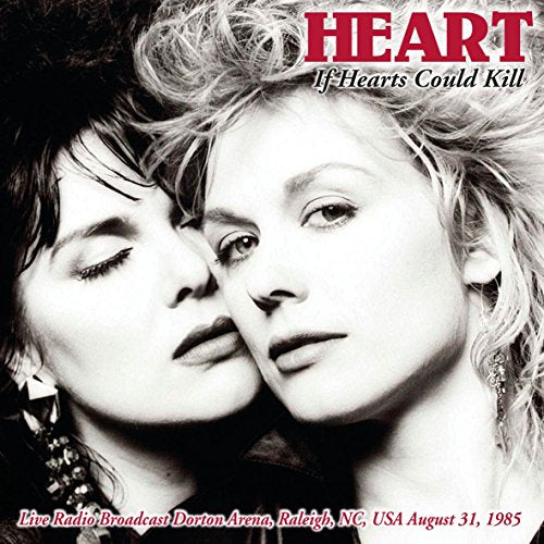 Heart - If Hearts Could Kill: Live Radio Broadcast 1985 [CD]
