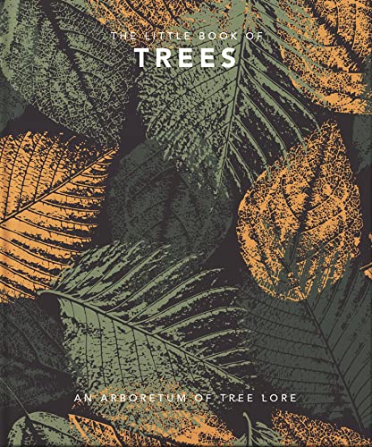 The Little Book of Trees: An arboretum of tree lore: 12
