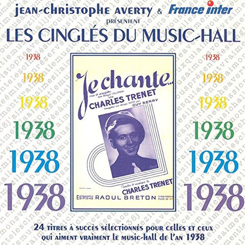 Jean-christophe Averty - Les Cingles Du Music-Hall: 1938 [CD]