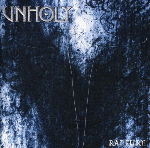 "CD cover with 'Unholy' and 'Rapture' text, dark blue and white abstract background."