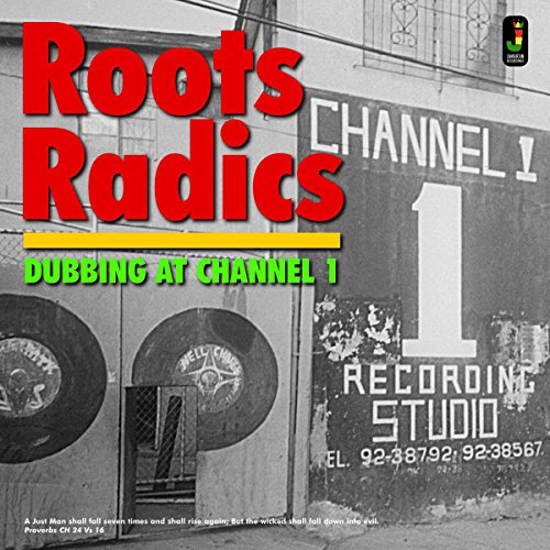 "Album cover with 'Roots Radics' in red, vinyl records, and 'Channel 1 Recording Studio'."