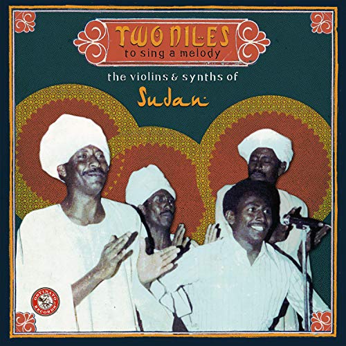 Various - Two Niles to Sing a Melody: The Violins & Synths of Sudan [VINYL]