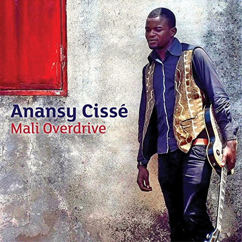 Anansy Cissé - Mali Overdrive [CD]