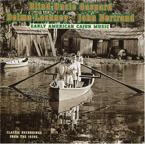 Gaspard /lachney /bertran - Early American Cajun Music [CD]