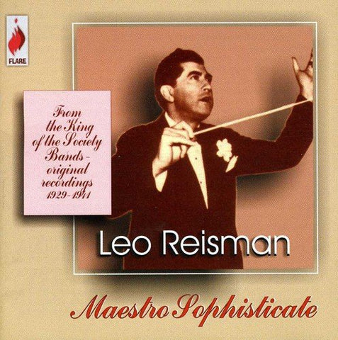 Leo Reisman - Maestro Sophisticate [CD]