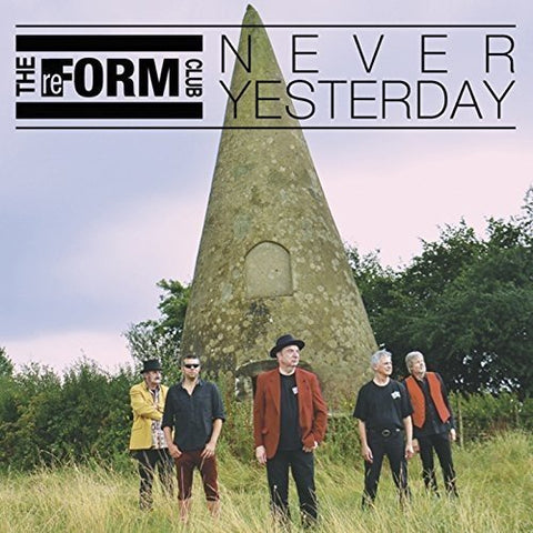 Reform Club - Never Yesterday [CD]