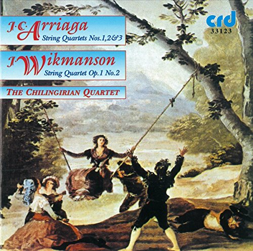 The Chilingirian Quartet - Juan Cris?stomo Arriaga: String Quartets Nos 1-3, Johan Wikmanson: Quartet No. 2 [CD]