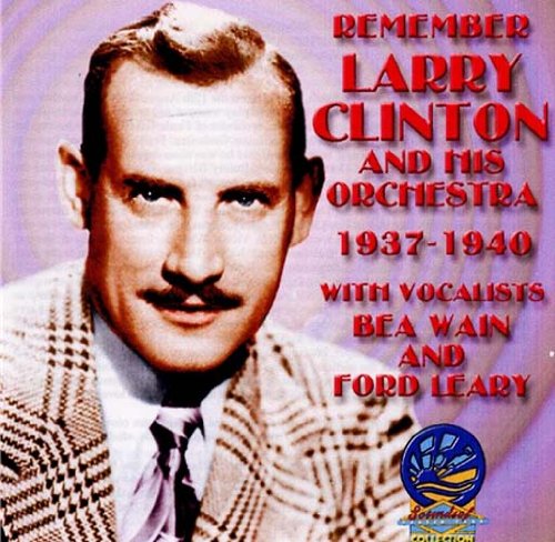 Larry Clinton - Remember 1937-1940 [CD]