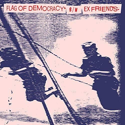 Flag Of Democracy (fod) & Ex Friends - Split 7" [7"] [VINYL]